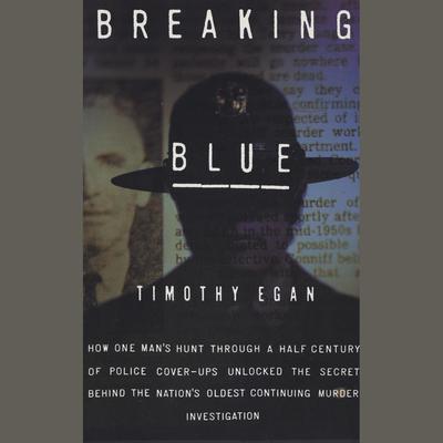Breaking Blue by Timothy Egan audiobook