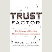 Trust Factor by  Paul J. Zak audiobook