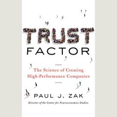 Trust Factor by Paul J. Zak audiobook