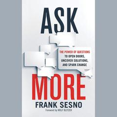 Ask More by Frank Sesno audiobook