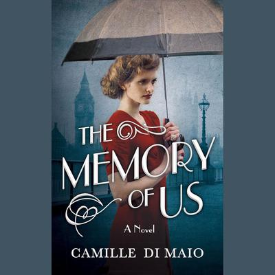 The Memory of Us by Camille Di Maio audiobook