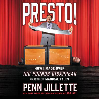 Presto! by Penn Jillette audiobook