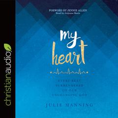 My Heart by Julie Manning audiobook