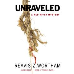 Unraveled by Reavis Z. Wortham audiobook