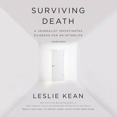 Surviving Death by Leslie Kean audiobook