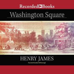 Washington Square by Henry James audiobook