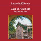 West of Rehoboth by  Alexs Pate audiobook