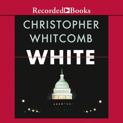 White by Christopher Whitcomb audiobook