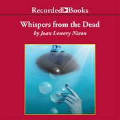 Whispers from the Dead by  Joan Lowery Nixon audiobook