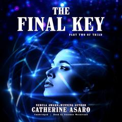 The Final Key by Catherine Asaro audiobook
