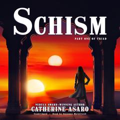 Schism by Catherine Asaro audiobook