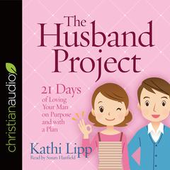 Husband Project by Kathi Lipp audiobook