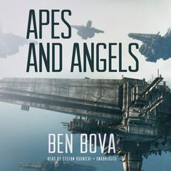 Apes and Angels by Ben Bova audiobook