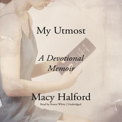 My Utmost by Macy Halford audiobook