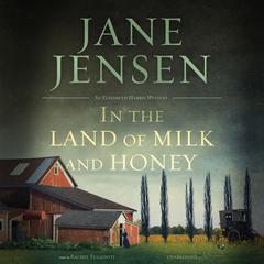 In the Land of Milk and Honey by Jane Jensen audiobook