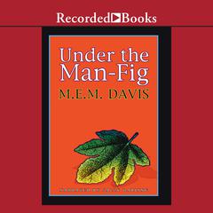 Under the Man-Fig by Mollie Evelyn Moore Davis audiobook