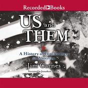 Us and Them: A History of Intolerance in America by  Jim Carnes audiobook