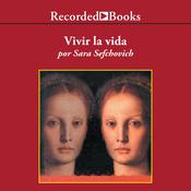Vivir La Vida (Living Life) by  Sara Sefchovich audiobook