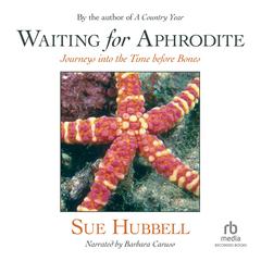 Waiting for Aphrodite by Sue Hubbell audiobook