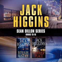 Jack Higgins - Sean Dillon Series: Books 15-16 by Jack Higgins audiobook