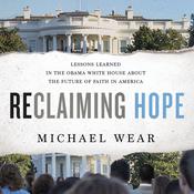 Reclaiming Hope by  Michael Wear audiobook