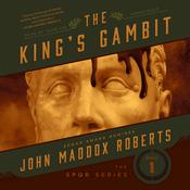 The King’s Gambit by  John Maddox Roberts audiobook