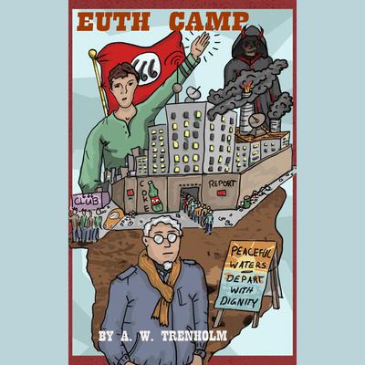 Euth Camp by A. W. Trenholm audiobook