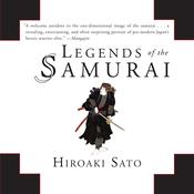 Legends of the Samurai by  Hiroaki Sato audiobook