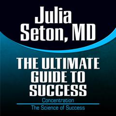 The Ultimate Guide to Success by Julia Seton audiobook