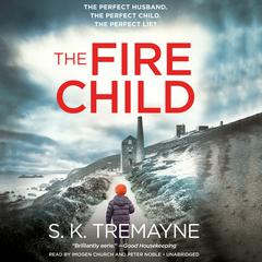 The Fire Child by S. K. Tremayne audiobook