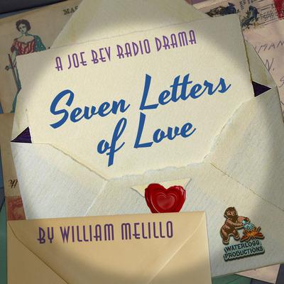 Seven Letters of Love by William Melillo audiobook