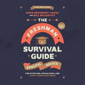 The Freshman Survival Guide by  Nora Bradbury-Haehl audiobook
