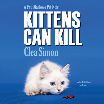 Kittens Can Kill by Clea Simon audiobook