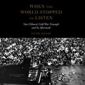 When the World Stopped to Listen by  Stuart Isacoff audiobook