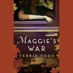 Maggie's War by Terrie Todd audiobook