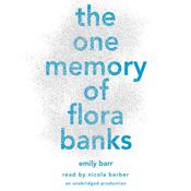 The One Memory of Flora Banks by  Emily Barr audiobook