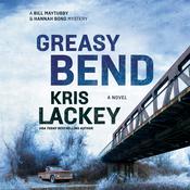 Greasy Bend by  Kris Lackey audiobook