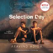 Selection Day by  Aravind Adiga audiobook