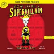 How to Be a Supervillain by  Michael Fry audiobook