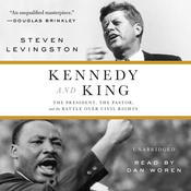 Kennedy and King by  Steven Levingston audiobook