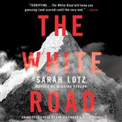 The White Road by  Sarah Lotz audiobook