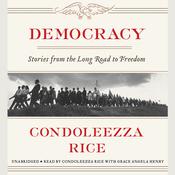 Democracy by  Condoleezza Rice audiobook