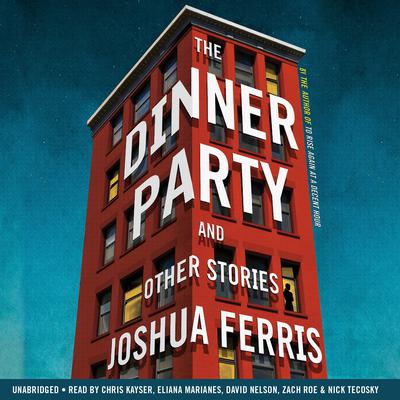 The Dinner Party by Joshua Ferris audiobook