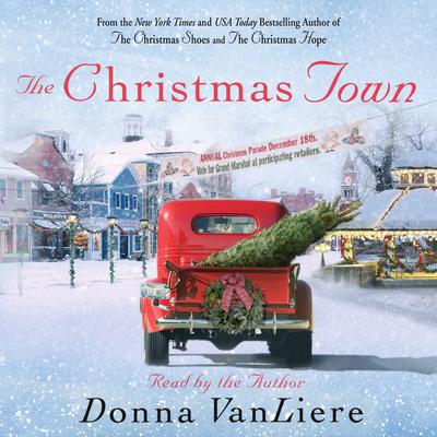 The Christmas Town by Donna VanLiere audiobook