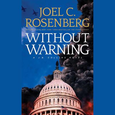 Without Warning by Joel C. Rosenberg audiobook