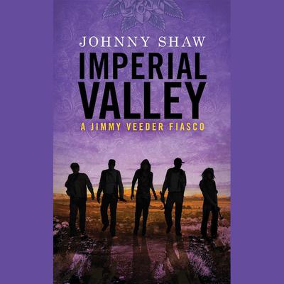 Imperial Valley by Johnny Shaw audiobook