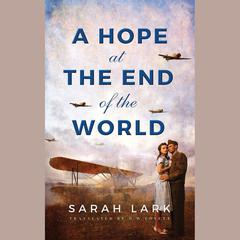 A Hope at the End of the World by Sarah Lark audiobook