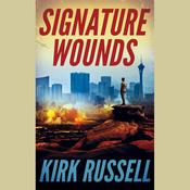 Signature Wounds by  Kirk Russell audiobook