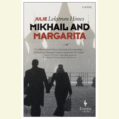 Mikhail and Margarita by Julie Lekstrom Himes audiobook