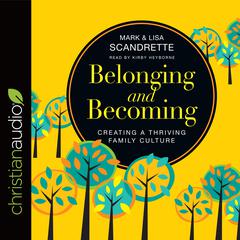 Belonging and Becoming by Lisa Scandrette audiobook